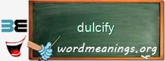 WordMeaning blackboard for dulcify